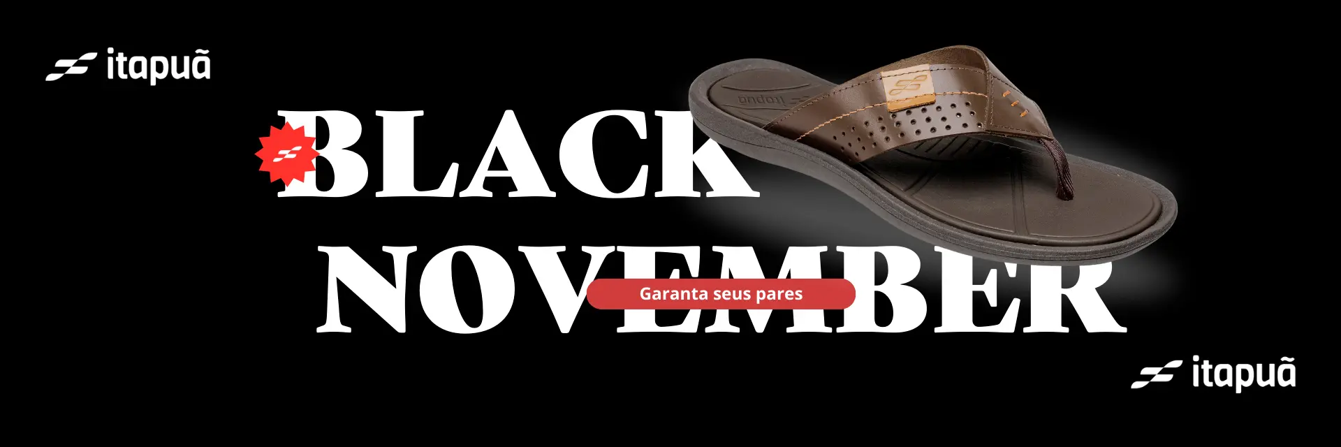 [Camp. Ind] Black November - Marca Itapuã (15/11-30/11)