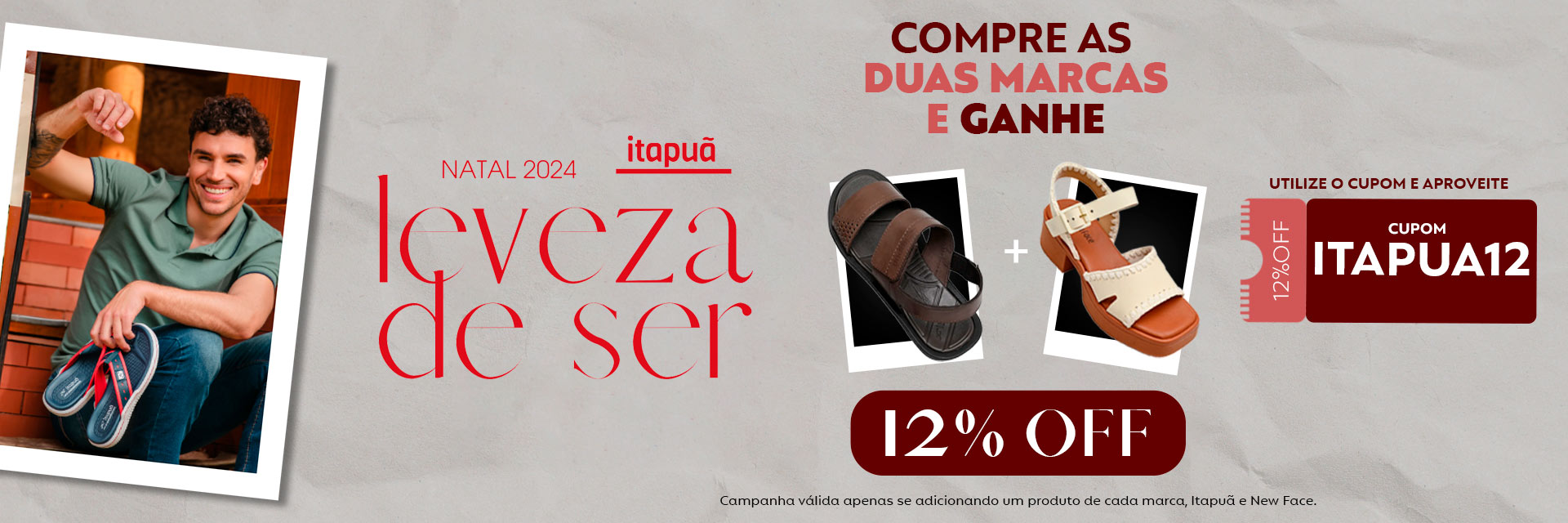 [Camp. Ind] Natal - Itapuã - 2º par e 12% se for da marca New Face (11/12-25/12)